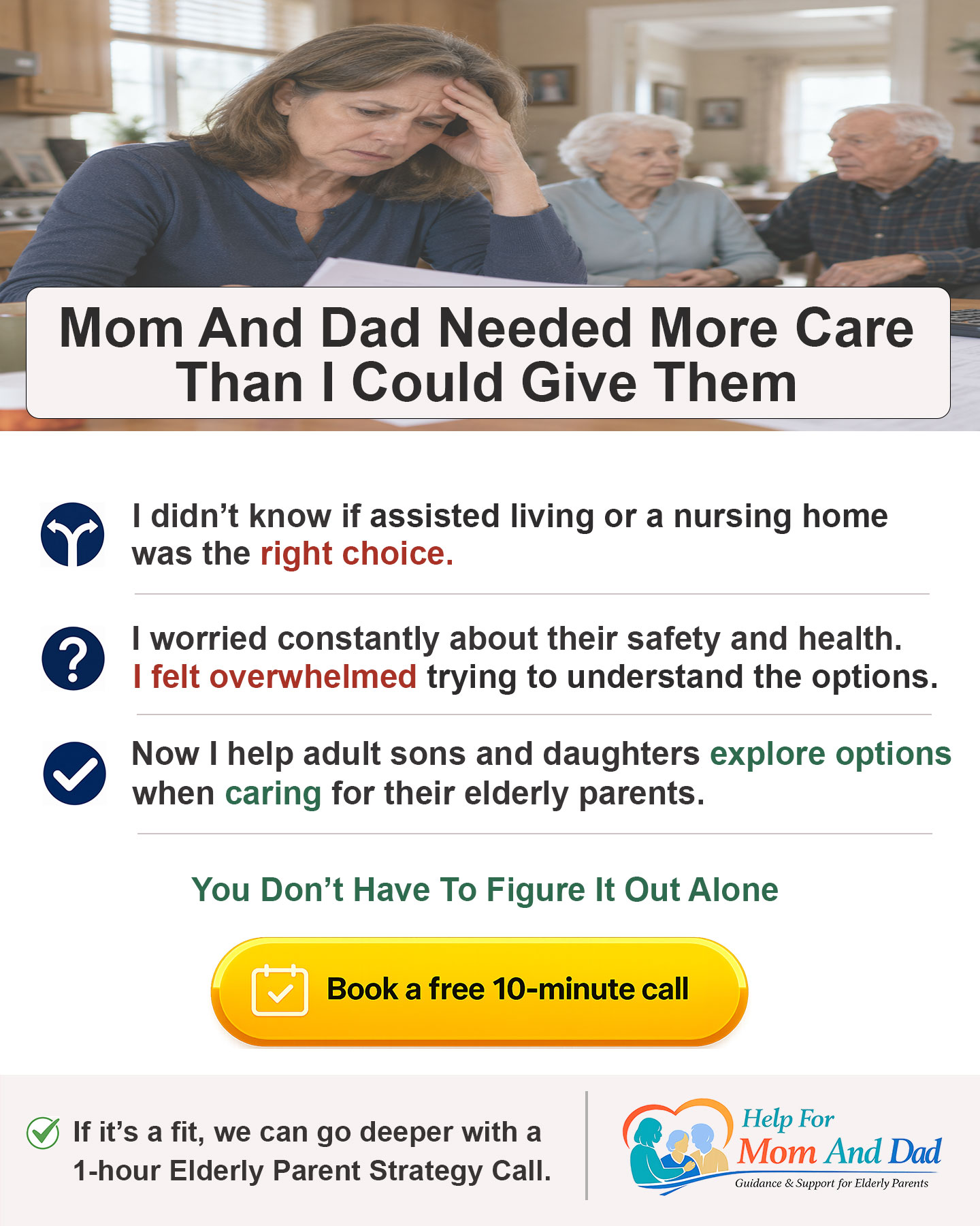 Mom And Dad Needed More Care Than I Could Give Them