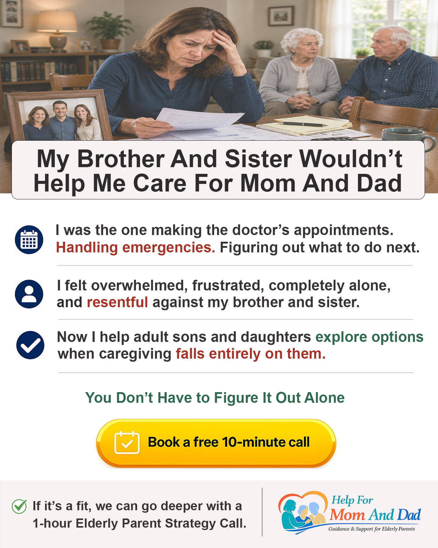 My Brother And Sister Wouldnt Help Me Care For Our Elderly Mom And Dad